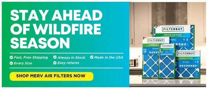 Filterbuy MERV air filters for wildfire smoke protection