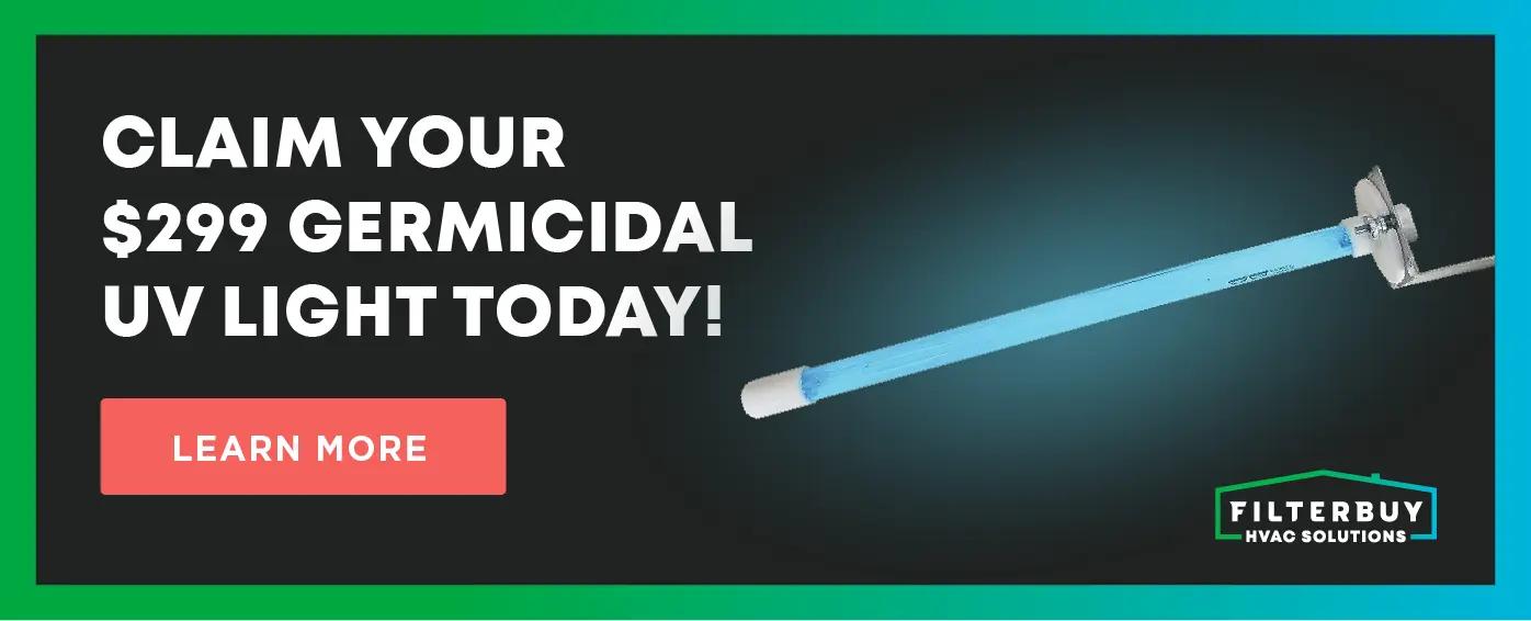 Claim a Free $299 Germicidal UV Light – Filterbuy HVAC Promotion